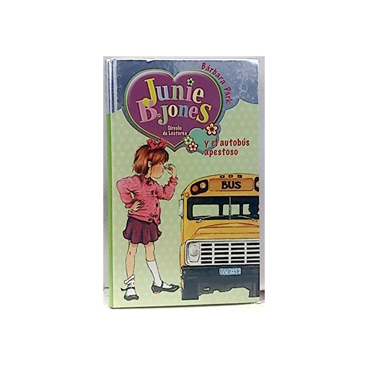 Junie B. Jones Y El Autobús Apestoso.